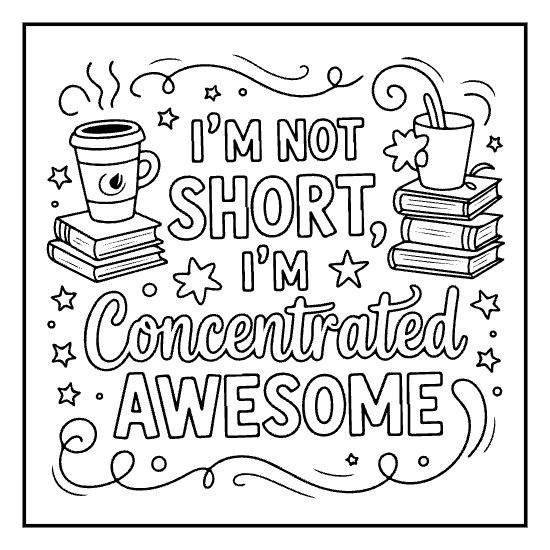 Sassy quote banner coloring page with decorative scroll border, bold and easy doodle art page