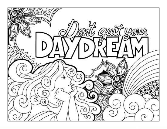 A woman daydreaming with swirling hair, "Don't quit your Daydream" text, and floral mandalas coloring page.