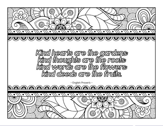 Proverb "Kind hearts are the gardens" framed by intricate floral patterns coloring page.