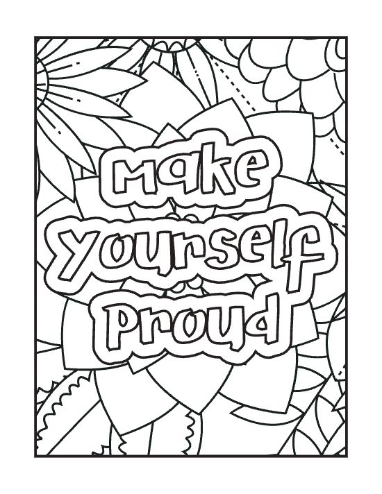 Inspirational text centered over layered floral petals and geometric leaf shapes in a bold and easy coloring page.