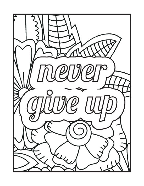 Inspirational text surrounded by large flowers and patterned leaves with thick outlines in a bold and easy coloring page.