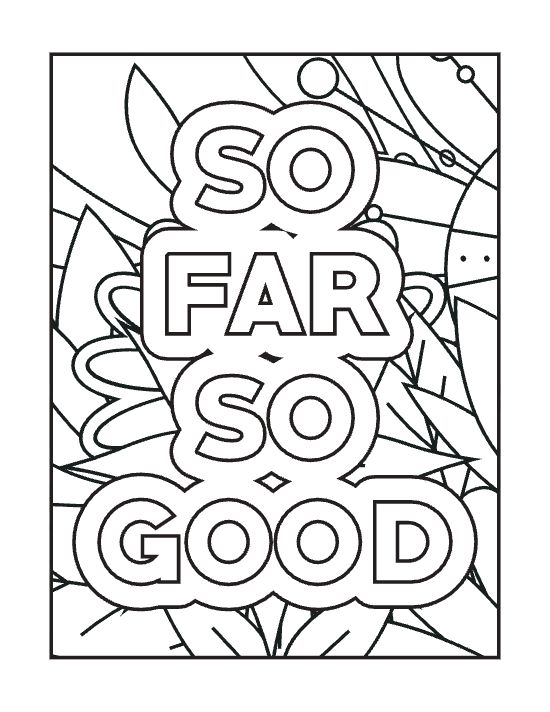 Bubble letters spelling So Far So Good over a background of leaves and geometric shapes coloring page.