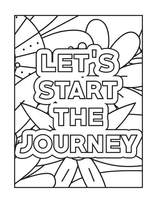 Positive quote text surrounded by large floral petals and abstract shapes in a bold and easy coloring page.
